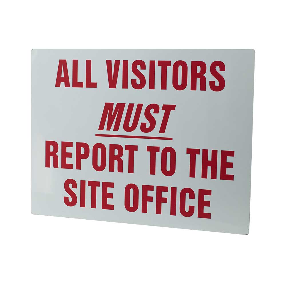 Aluminium Safety Signage (All Visitor Must Report To The Site Office)